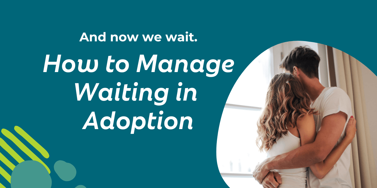 how to manage waiting in adoption